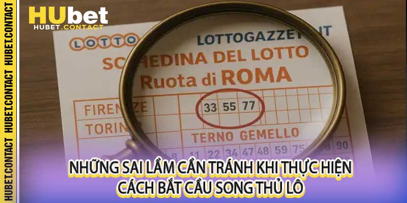 Cách Bắt Cầu Song Thủ Lô Hubet - Bí Quyết Chốt Số Bất Bại - Na77