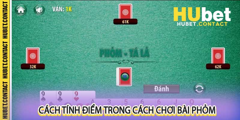Cách Chơi Bài Phỏm Hubet - Nắm Chắc Luôn Thắng Từ Cao Thủ - Na77